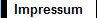  Impressum 